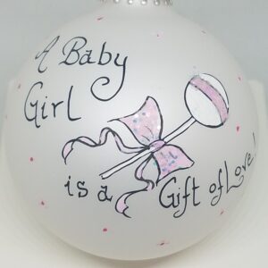 Baby Girl Gift of Love Painted Heartfelt Glass Ornament